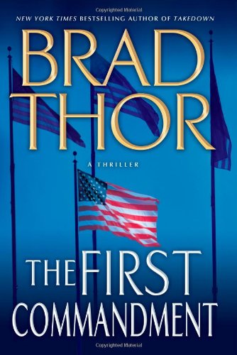 The First Commandment (Scot Harvath, Bk 6) by Brad Thor