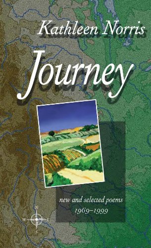 Journey: New And Selected Poems 1969-1999 (Pitt Poetry Series) by Kathleen Norris
