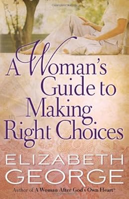 A Woman's Guide to Making Right Choices