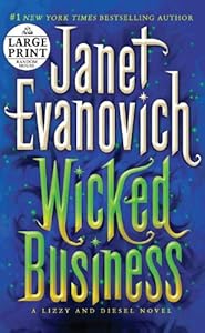 Wicked Business: A Lizzy and Diesel Novel