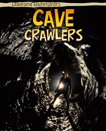 Cave Crawlers by Pam Rosenberg