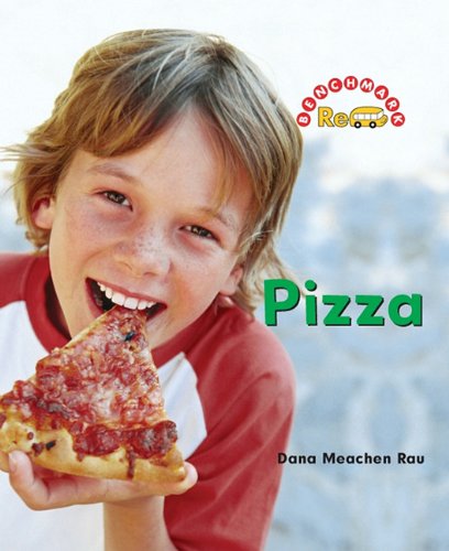 Pizza (Benchmark Rebus What's Cooking?) by Dana Meachen Rau