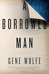 A Borrowed Man by Gene Wolfe