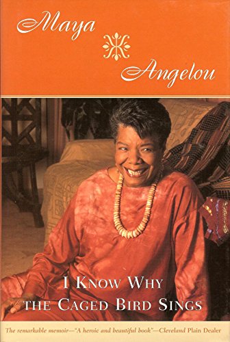 I Know Why the Caged Bird Sings by Maya Angelou