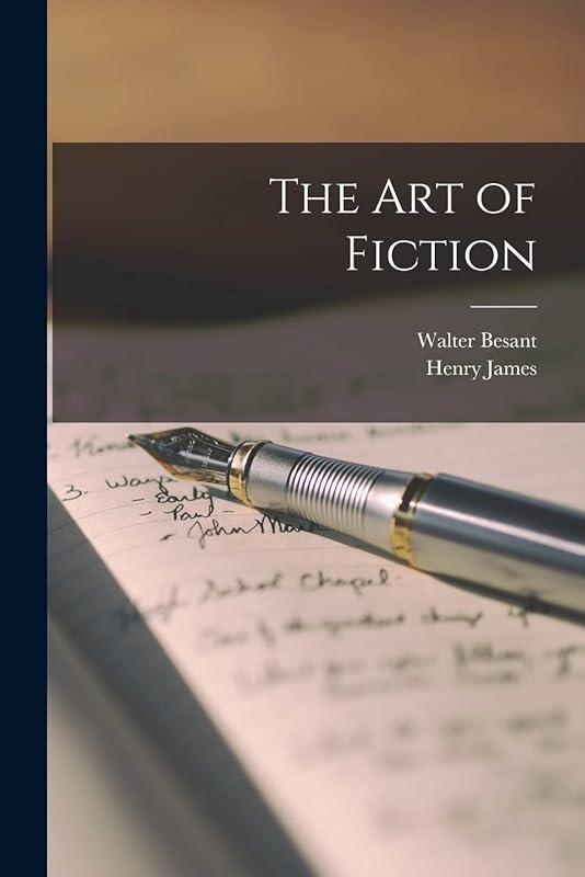 The Art of Fiction by Henry James