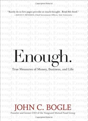 Enough: True Measures of Money, Business, and Life