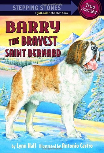 Barry: The Bravest Saint Bernard (A Stepping Stone Book(TM)) by Lynn Hall