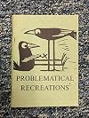 Problematical Recreations 5