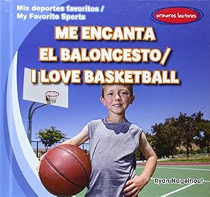 Me encanta el baloncesto / I Love Basketball