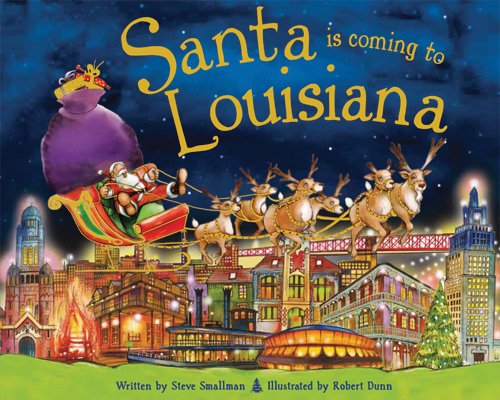 Santa Is Coming to Louisiana by Robert Dunn