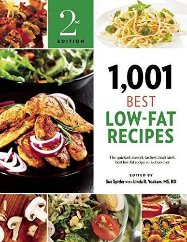 1,001 Best Low-Fat Recipes: The Quickest, Easiest, Tastiest, Healthiest, Best Low-Fat Recipe Collection Ever by Sue Spitler 
			
			
		
		
		
       	 
       		
       			(Editor),