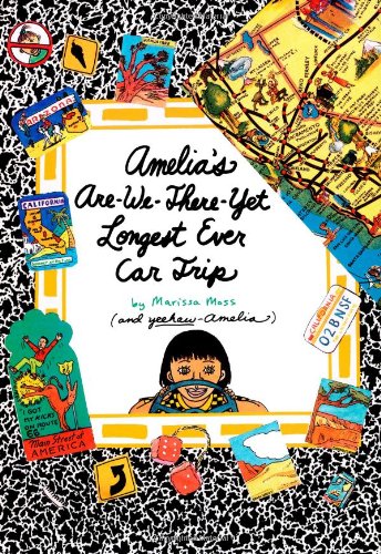 Amelia's Are-We-There-Yet Longest Ever Car Trip by Marissa Moss