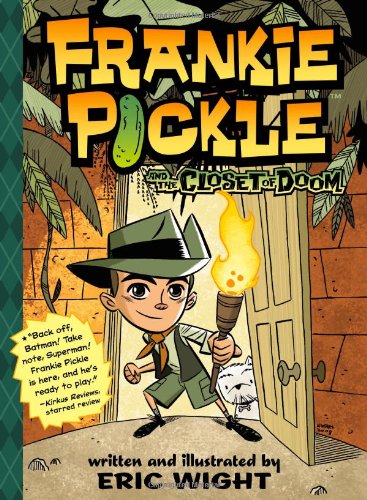 Frankie Pickle and the Closet of Doom by Eric Wight