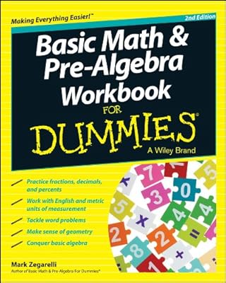 Basic Math and Pre-Algebra Workbook For Dummies