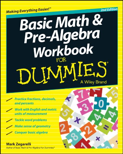 Basic Math and Pre-Algebra Workbook For Dummies by Mark Zegarelli