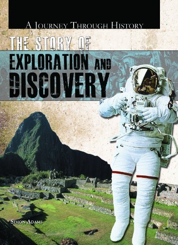 The Story of Exploration and Discovery by Simon Adams