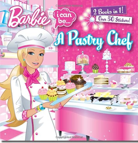 I Can Be a Pastry Chef/I Can Be a Lifeguard (Barbie) (Deluxe Pictureback) by Random House