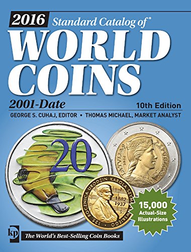 2016 Standard Catalog of World Coins 2001-Date by George S. Cuhaj 
			
			
		
		
		
       	 
       		
       			(Editor),