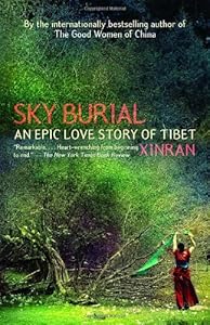 Sky Burial: An Epic Love Story of Tibet