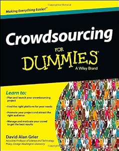 Crowdsourcing For Dummies
