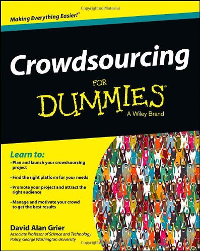 Crowdsourcing For Dummies by David Alan Grier