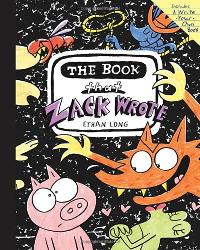 The Book That Zack Wrote by Ethan Long