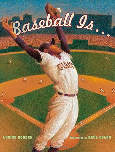 Baseball Is . . . by Louise Borden