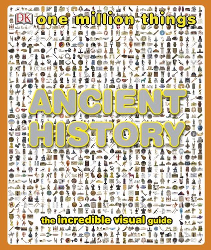 One Million Things: Ancient History by DK Publishing