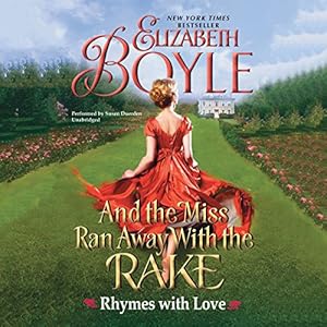 And the Miss Ran Away With the Rake: Library Edition