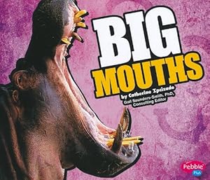 Big Mouths (Pebble Plus: Big)