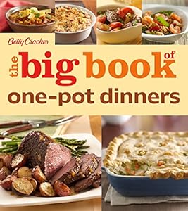 Betty Crocker The Big Book of One-Pot Dinners