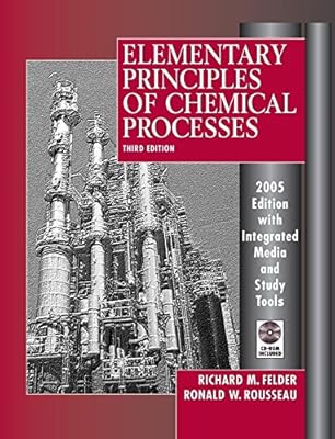 Elementary Principles of Chemical Processes, 3rd Edition 2005 Edition Integrated Media and Study Tools, with Student Workbook