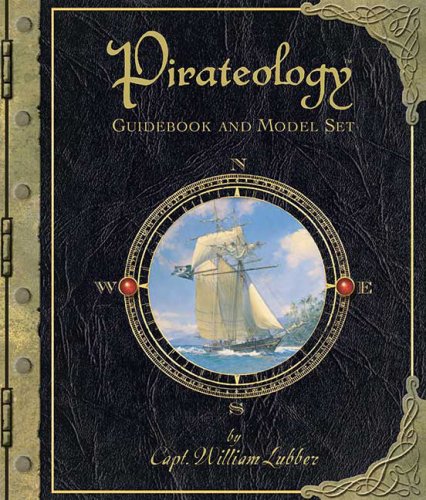 Pirateology Guidebook and Model Set (Ologies) by Dugald A. Steer