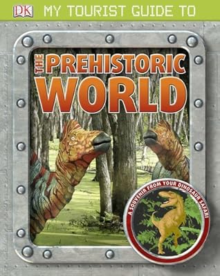 My Tourist Guide to the Prehistoric World