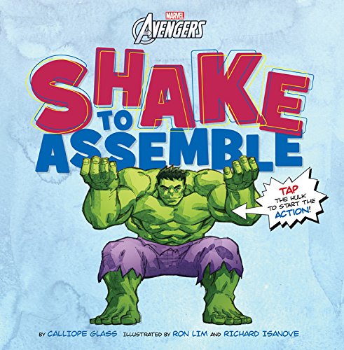 Shake to Assemble! by Calliope Glass