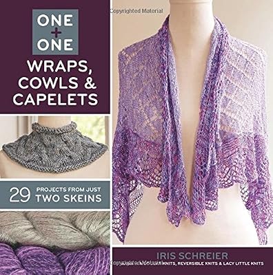 Sterling Publishing Lark Books, One and One Wraps, Cowls and Capelets