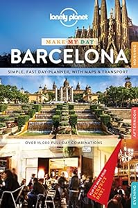 Lonely Planet Make My Day Barcelona