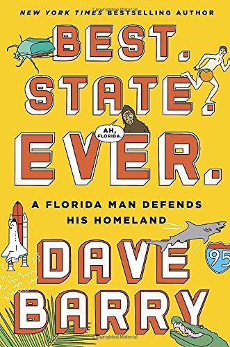 Best. State. Ever.: A Florida Man Defends His Homeland