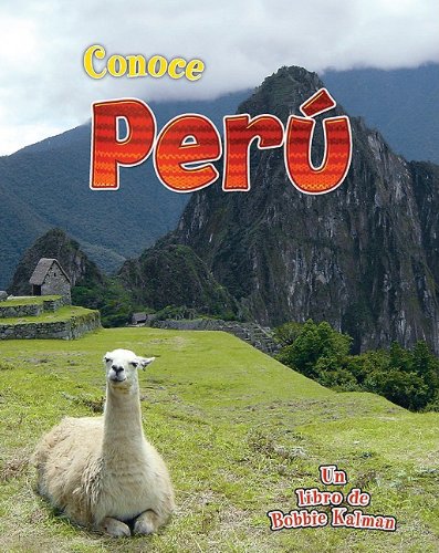 Conoce Peru (Conoce Mi Pais) (Spanish Edition) by Robin Johnson