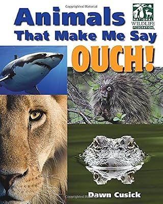 Animals That Make Me Say Ouch!