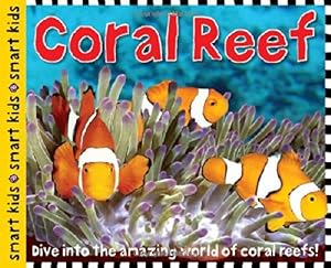 Smart Kids: Coral Reef by Roger Priddy