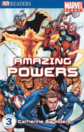 Marvel Heroes Amazing Powers (DK READERS) by Catherine Saunders