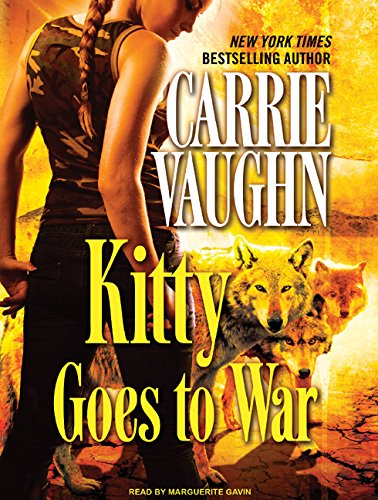Kitty Goes to War by Carrie Vaughn