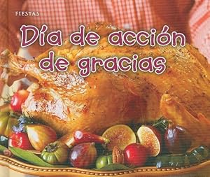 Día de acción de gracias (Fiestas) (Spanish Edition)