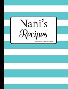 Nani's Recipes Aqua Stripe Blank Cookbook