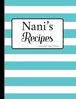 Nani's Recipes Aqua Stripe Blank Cookbook