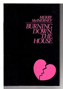 Burning Down the House by Merry McInerney