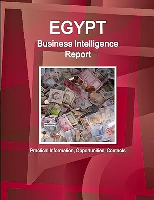 Egypt Business Intelligence Report (World Strategic and Business Information Library)