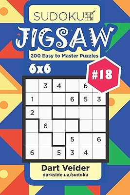 Sudoku Jigsaw - 200 Easy to Master Puzzles 6x6 (Volume 18)