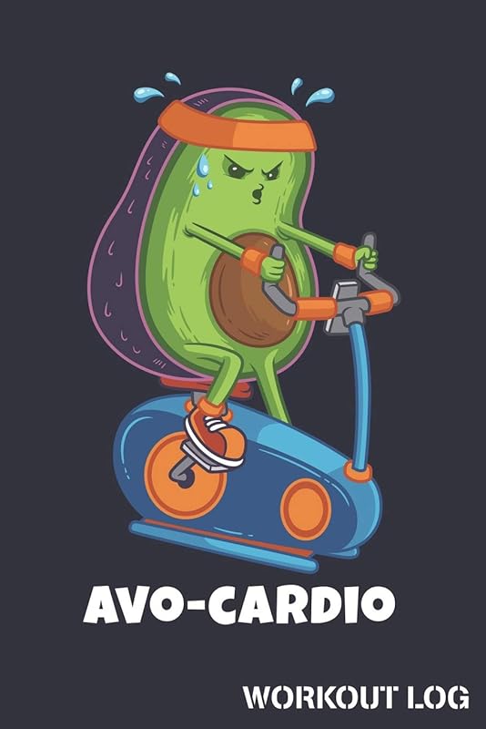Avo-Cardio Workout Log: Cycling Avocado Track Weightlifting Reps and Exercise Sets by Bridgewater Workout Logs Co.